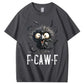 F-Caw-F Crow Raven 100% Cotton T-Shirt