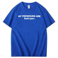 My Pronouns Are Fuck You Print 100% Cotton T-Shirt
