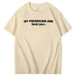 My Pronouns Are Fuck You Print 100% Cotton T-Shirt