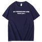 My Pronouns Are Fuck You Print 100% Cotton T-Shirt