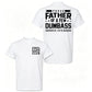 Cotton Proud Father Of A Few Dumbass Kids T-shirt, Men's Letter Graphic Tee