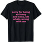 Sorry For Being So Funny And Sexy, Idk What's Wrong With Me Shirt, Joke Tee, Gift Shirt, Funny Meme T-Shirt