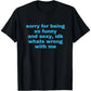 Sorry For Being So Funny And Sexy, Idk What's Wrong With Me Shirt, Joke Tee, Gift Shirt, Funny Meme T-Shirt