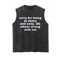 Sorry For Being So Funny And Sexy, Idk What's Wrong With Me Shirt, Joke Tee, Gift Shirt, Funny Meme T-Shirt