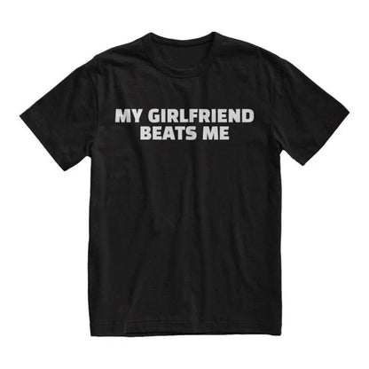 My Girlfriend Beats Me Tshirt Funny Boyfriend Gift Boyfriend Shirt Valentines Day Gift Meme Shirt
