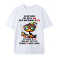 Duck In My Mind I'm Still 24 But My Back Is 55 Funny Saying T-Shirt