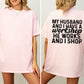 Funny Wife Shirt My Husband And I Have A Workshop He Works I Shop Tee, Short Sleeve Printed Graphic Shirt, Daily Casual Cotton Womenswear