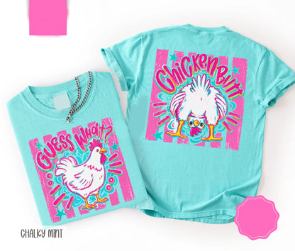 Guess What, Chicken Butt Front & Back Shirt Comfort Colors, Trendy Women's Tshirt