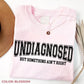 Undiagnosed But Something Ain’t Right Shirt Funny Sarcasm Humor Tee Relatable Quote Shirt Casual Comfy Outfit Gift