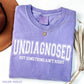 Undiagnosed But Something Ain’t Right Shirt Funny Sarcasm Humor Tee Relatable Quote Shirt Casual Comfy Outfit Gift
