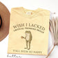 Wish I Lacked Critical Thinking Skills TShirt, Funny Sarcastic Quote Tee, Overthinker Gift