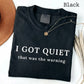 I Got Quiet That Was the Warning Shirt, Funny Sarcastic Introvert Graphic Tee
