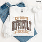 Leopard Expensive Difficult And Talks Back Sweatshirt, Funny Sarcastic Mama Crewneck, Trendy Gift for Women, For Woman