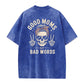 Good Moms Say Bad Words T-Shirt, Funny Mom Skull Sweatshirt, Badass Mom Graphic Tee, Trendy Mom Life Apparel, Mother's Day Funny Shirt