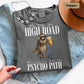 Why Take the High Road When You Can Take the Psycho Path T-Shirt, Funny Raccoon Shirt, Sarcastic Humor Tee, Iced Coffee Raccoon, Trash Panda Tee