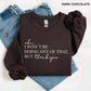 Ok, I Won't Be Doing Any Of That But Thank You Sweatshirt, Funny Quote Sweatshirt