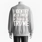 My Pronouns Are TRY/ME Hardcore Attitude Sweatshirt