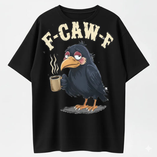 F-CAW-F Coffee Crow T-Shirt