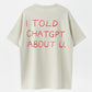 ChatGPT Gossip Tech Humor Graphic T-Shirt