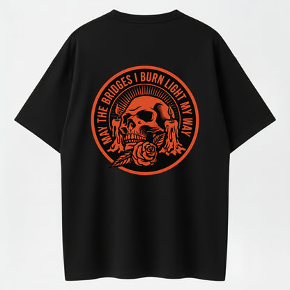 May The Bridges I Burn Dark Gothic Statement T-Shirt