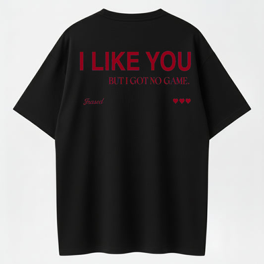 Socially Awkward Funny Graphic T-Shirt – I Like You But I Got No Game