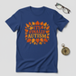 "It's Finally Autism" Autumn Leaves T-Shirt