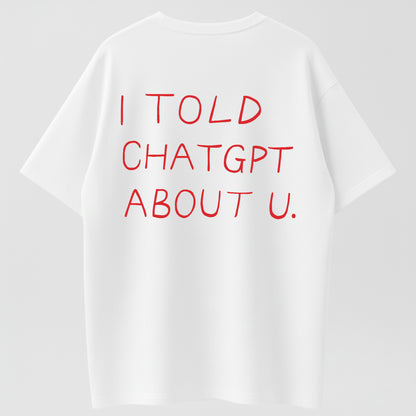 ChatGPT Gossip Tech Humor Graphic T-Shirt