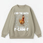 I Did the Math, the Answer is F-CAW-F Sweatshirt
