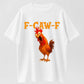 F-CAW-F Funny Chicken Distressed Style Sarcastic Rooster Pun Farm Lover T-Shirt