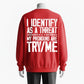 My Pronouns Are TRY/ME Hardcore Attitude Sweatshirt