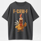 F-CAW-F Shocked Meme Graphic T-Shirt