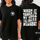 When It Comes To My Child I Will Smile In My Mugshot Printed Men's T-shirt