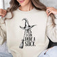 Yes I Can Drive a Stick 100% Cotton Witch Sweatshirt