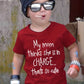 100% Cotton "My Mom Thinks She's in Charge... That's So Cute" Kids T-Shirt