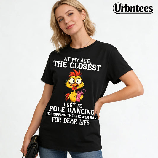 Urbntees At My Age Pole Dancing Is Gripping the Shower Bar Funny Organic Cotton Unisex T-Shirt