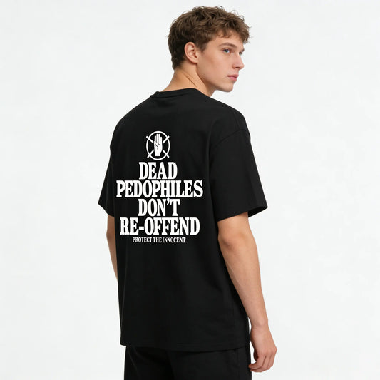 Protect the Innocent Dead Pedophiles Don't Reoffend Organic Cotton Unisex T-Shirt