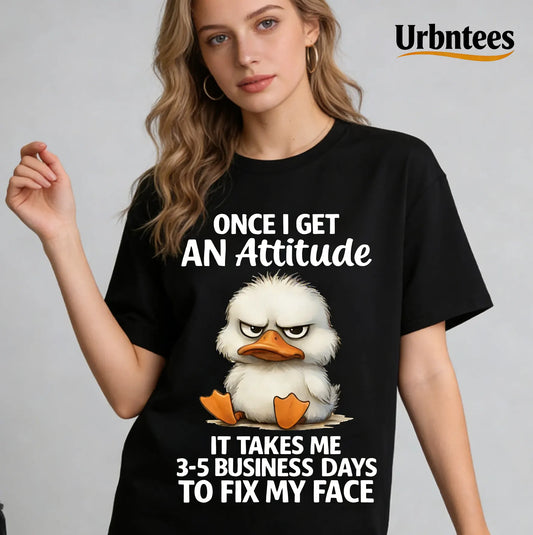Urbntees Attitude Takes 3-5 Business Days to Fix My Face Funny Duck Organic Cotton Unisex T-Shirt