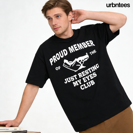 Urbntees Proud Member Just Resting My Eyes Club Sarcastic Organic Cotton Unisex T-Shirt