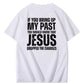 Bring Up My Past Jesus Pattern Print Crew Neck T-Shirt