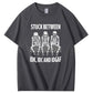 Stuck Between IDK,iDC And IDGAF Pattern Print 100%Cotton T-Shirt