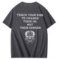 Teach Your Kids To Change Their Oil Not Their Gender T shirt