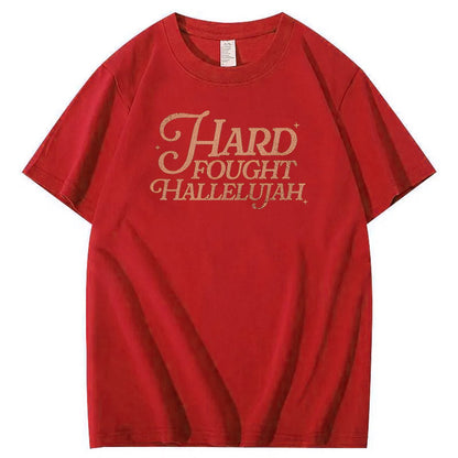 Hard Fought Hallelujah Print Crew Neck T-Shirt