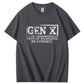 GEN X LOTS OF MEMORIES  T-shirt