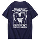 Today I Don't Feel Like Doing Anything Except My Wife Funny  Pattern 100&Cotton Print T-Shirt