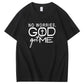 No Worries God Got Me Pattern  Print 100%Cotton T-Shirt