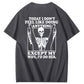 Today I Don't Feel Like Doing Anything Except My Wife Funny  Pattern 100&Cotton Print T-Shirt