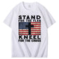 Stand For The Flag Kneel For The Cross Pattern Print 100%Cotton T-Shirt