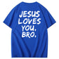 Jesus elsker dig, bror, 100% bomulds t-shirt med mønsterprint