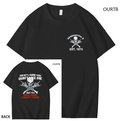I‘m 97% Sure You Don't Like Me But I'm 100% Sure I Don't Care Generation X Est 1970 Funny Art Pattern Print T-Shirt
