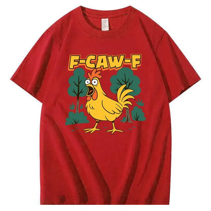 F-Caw-F Crazy Shock Chicken Pattern100% Cotton T-Shirt